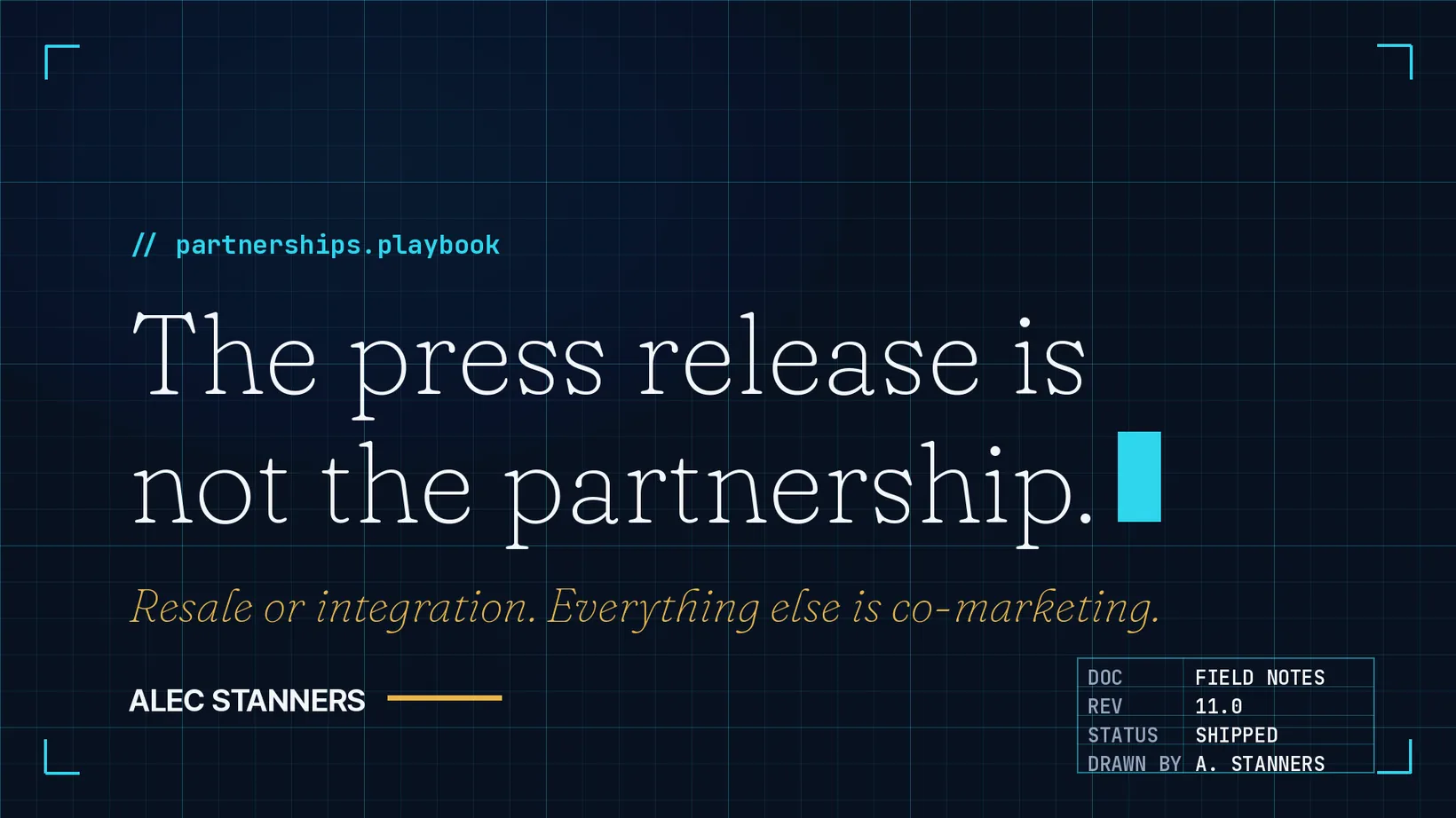 The Press Release Is Not the Partnership.